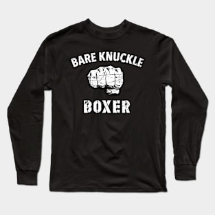 Bare Knuckle Boxer Fighter Boxing Long Sleeve T-Shirt